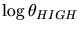 $\log \theta_{HIGH}$